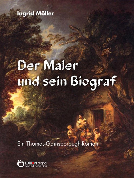 Der Maler und sein Biograf (ebook), Ingrid Möller 9783956550560