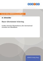 Bayer übernimmt Schering