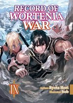 Record of Wortenia War 9 - Record of Wortenia War: Volume 9