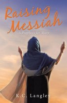 Raising Messiah