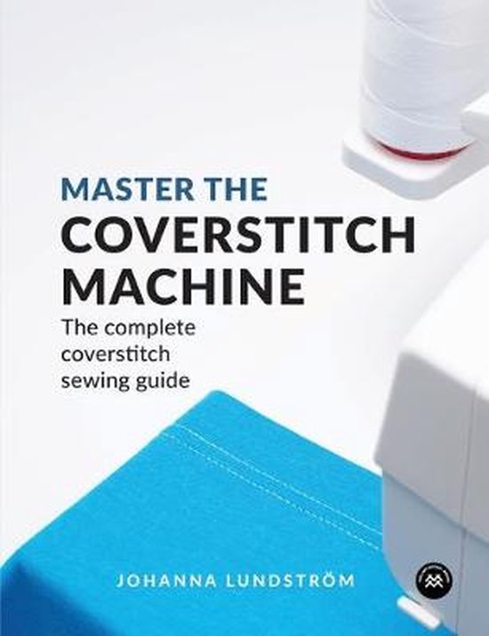 Master the Coverstitch Machine - cover