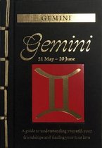 Gemini: A Guide to Understanding Yourself, Your Friendships and Finding Your True Love