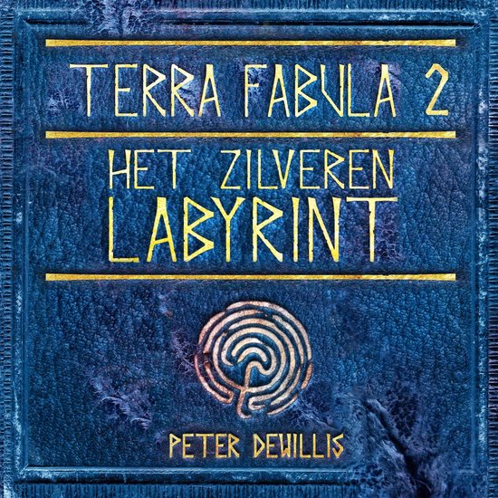 Terra Fabula Deel 2: Het Zilveren Labyrint - cover