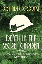 The Lyon and Bea Wentworth Mysteries - Death in the Secret Garden