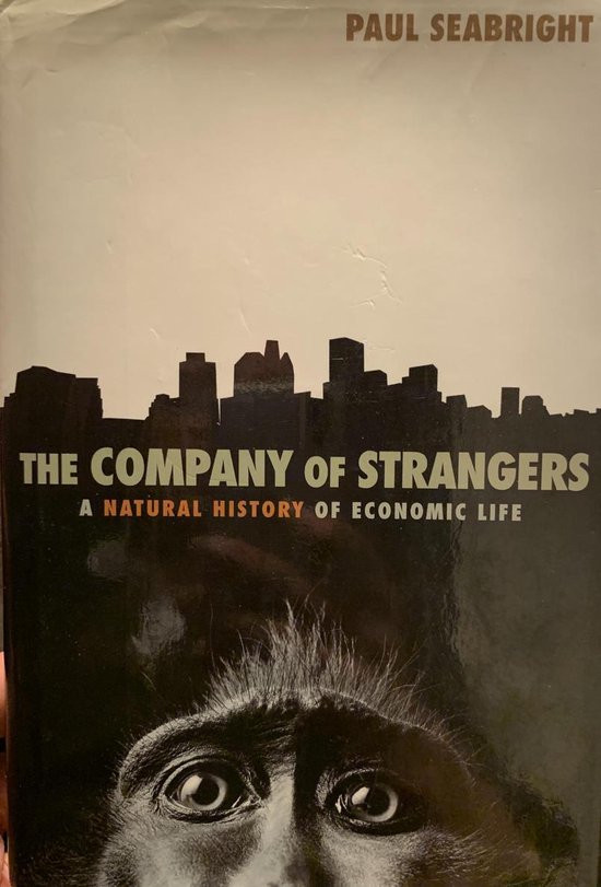 The Company of Strangers - A Natural History of Economic Life