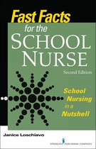 Fast Facts - Fast Facts for the School Nurse, Second Edition