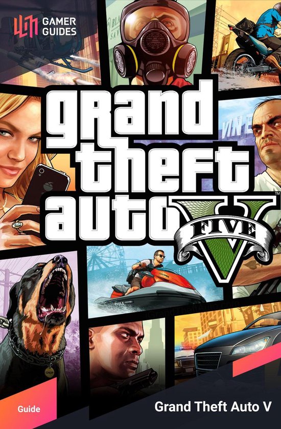 Grand Theft Auto V – Strategy Guide