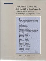 The Old Rus'Kievan & Galician-Volhynian Chronicles - Ostroz'Kyj (Xlebnikov)