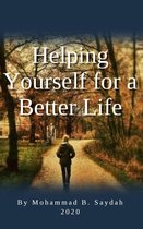 Helping Yourself for a Better Life