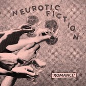 Neurotic Fiction - Romance (7" Vinyl Single)