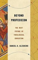 Theological Education Between the Times (Tebt)- Beyond Profession
