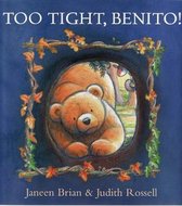 Too Tight, Benito!
