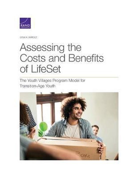 Assessing the Costs and Benefits of LifeSet, the Youth Villages Program