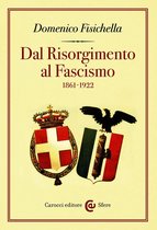 Dal Risorgimento al Fascismo