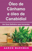 Óleo de Cânhamo e óleo de Canabidiol