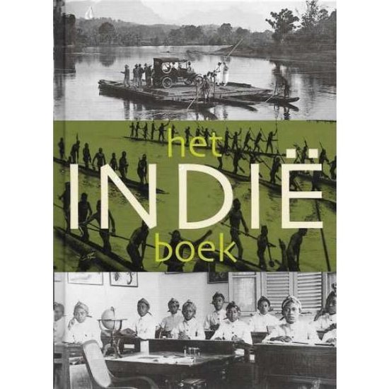 Cover van het boek 'Het Indie boek' van J. van Dijk en P. Boomgaard