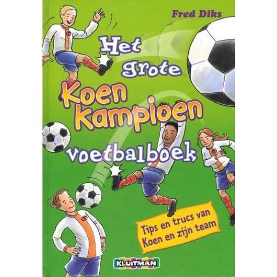 fred-diks-het-grote-koen-kampioen-voetbalboek