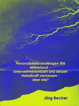 Personalbilanz Lesebogen 306 - Personalbilanz Lesebogen 306 Mittelstand - Unternehmenswissen und dessen Hebelkraft vermessen - aber wie?