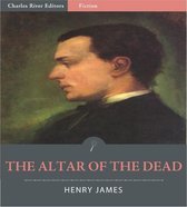 The Altar of the Dead (Illustrated Edition)