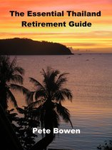 The Essential Thailand Retirement Guide