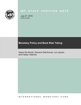 IMF Staff Position Notes 2010 - Monetary Policy and Bank Risk-Taking