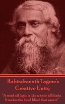 Rabindranath Tagore - Creative Unity