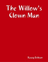 The Willow's Clown Man