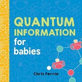 Baby University - Quantum Information for Babies