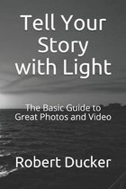 Tell Your Story with Light