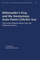 University of North Carolina Studies in Germanic Languages and Literature- Wittenwiler's Ring and the Anonymous Scots Poem Colkelbie Sow