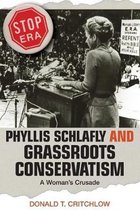 Phyllis Schlafly and Grassroots Conservatism