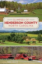 American Chronicles - Glimpses of Henderson County, North Carolina