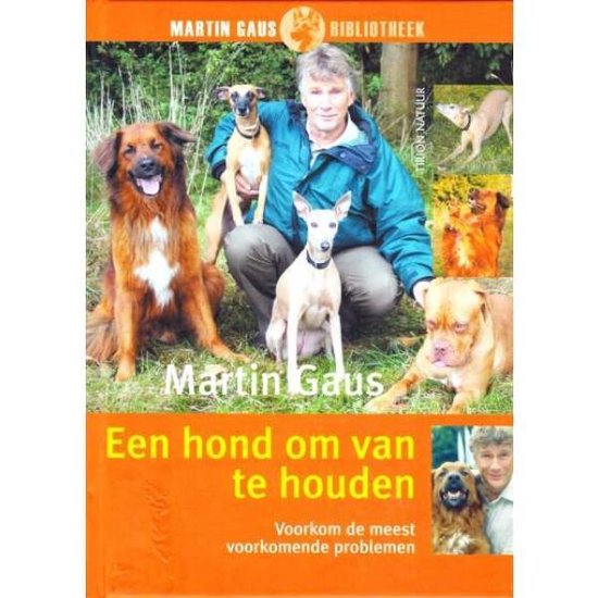 Cover van het boek 'Een hond om van te houden' van Martin Gaus