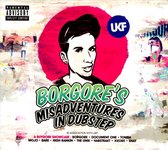 Borgores Misadventures In Dubstep