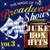 Magic of the Broadway Shows Juke Box  Hits, Vol. 3