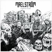 Maelstrom - Slaughter Of The Dead (CD)