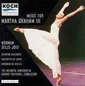 Music for Martha Graham, Vol. 3