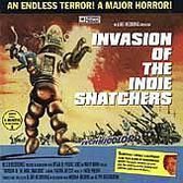 Invasion of the Indie Snatchers