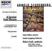 Arnold Schoenberg: A Survivor From Warsaw; Five Pieces For Orchestra; Accompaniement to a Cinematographic Scene; etc.
