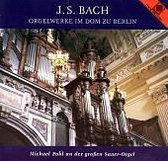 Orgelwerke Im Dom Zu  Berlin