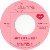 Nico Collins & The Soul Change - Give Love A Try (7" Vinyl Single)