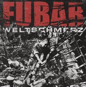 Fubar - Weltschmerz (LP)