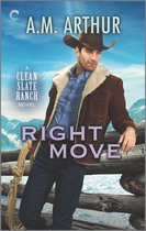 The Clean Slate Ranch Novels - Right Move