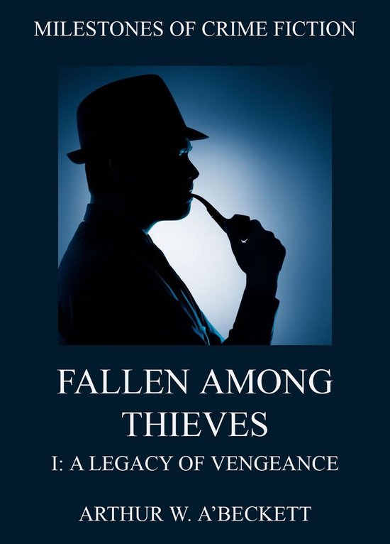 Fallen Among Thieves I: A Legacy Of Vengeance - cover