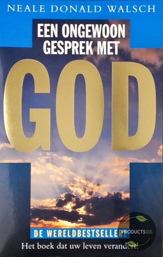 Bol Com Ongewoon Gesprek Met God N D Walsch 9789021593814 Boeken