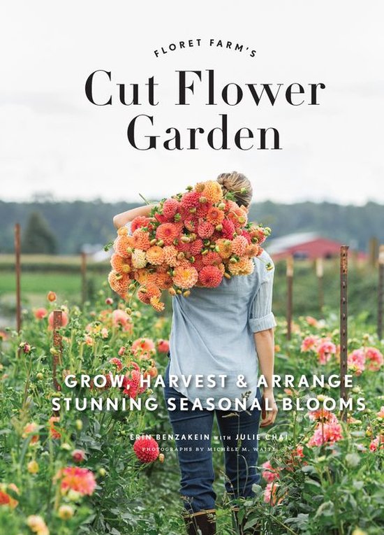 Floret Farm's Cut Flower Garden (ebook), Erin Benzakein 9781452150932