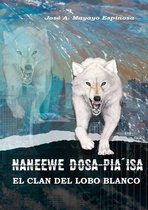 El cazador de suelos y el viajero del tiempo. 2 - Naneewe Dosa pia`isa