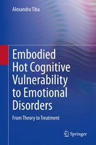Embodied Hot Cognitive Vulnerability to Emotional Disorders​