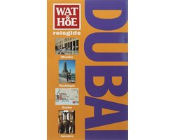 Wat & Hoe reisgids Dubai