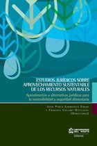 Estudios jurídicos sobre aprovechamiento sustentable de los recursos naturales